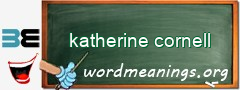 WordMeaning blackboard for katherine cornell